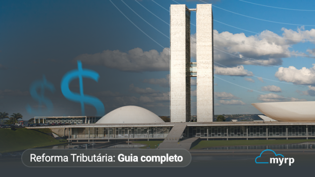 Reforma Tributária - O que Muda e Como Preparar sua Empresa (Blog)